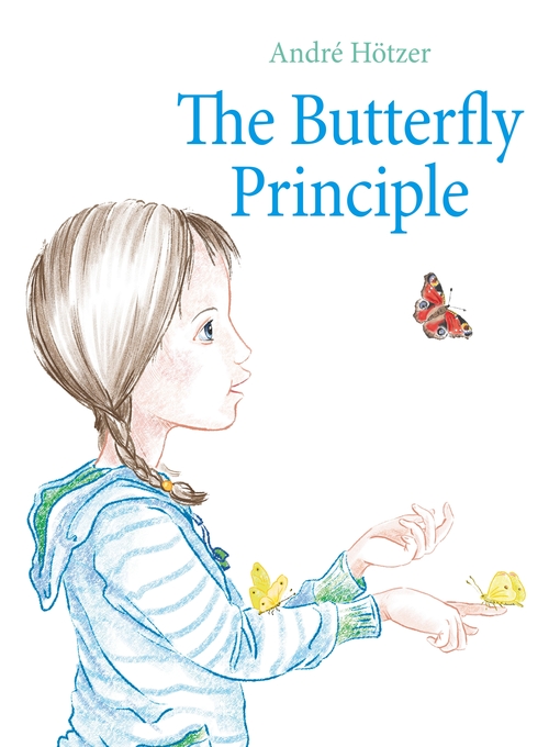 Title details for The Butterfly Principle by André Hötzer - Available